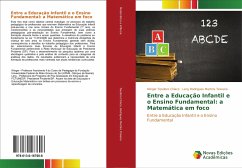 Entre a Educação Infantil e o Ensino Fundamental: a Matemática em foco - Teodoro Ciríaco, Klinger;Rodrigues Martins Teixeira, Leny