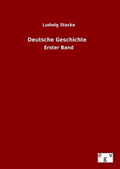 Deutsche Geschichte - Stacke, Ludwig