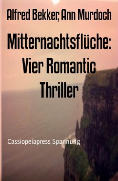 Mitternachtsflüche: Vier Romantic Thriller (eBook, ePUB) - Bekker, Alfred; Murdoch, Ann