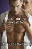 Einen Dritten einladen: Eine erotische MMF Dreier Fantasie (eBook, ePUB)
