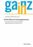 Auf dem Weg zum Ganztagsgymnasium