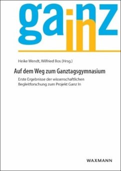 Cover Auf dem Weg zum Ganztagsgymnasium
