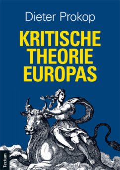 Kritische Theorie Europas - Prokop, Dieter