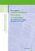 Holistic Religious Education - is it possible?