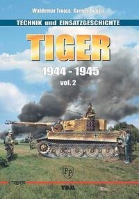 TIGER 1944-1945 - Trojca, Gregor; Trojca, Waldemar