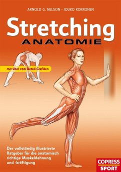Stretching Anatomie (eBook, ePUB) - Kokkonen, Jouko; Nelson, Arnold G.