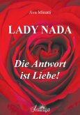 Lady Nada - Die Antwort ist Liebe!