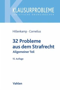 32 Probleme aus dem Strafrecht, Allgemeiner Teil - Cornelius, Kai;Hillenkamp, Thomas