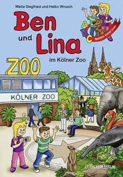 Ben und Lina im Kölner Zoo (eBook, PDF) - Siegfried, Melle