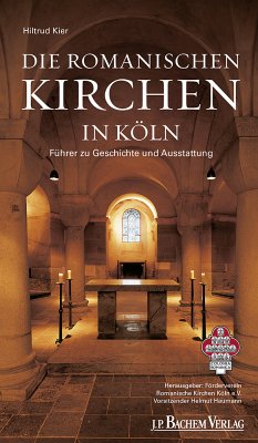 Die romanischen Kirchen in Köln (eBook, PDF) - Kier, Hiltrud