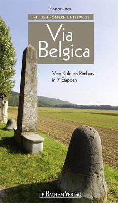 Mit den Römern unterwegs: Via Belgica (eBook, PDF) - Jenter, Susanne