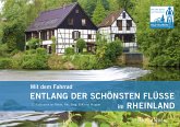 Mit dem Fahrrad entlang der schönsten Flüsse im Rheinland (eBook, PDF)