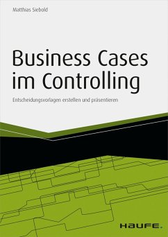 Business Cases im Controlling - inkl. Arbeitshilfen online (eBook, ePUB) - Siebold, Matthias