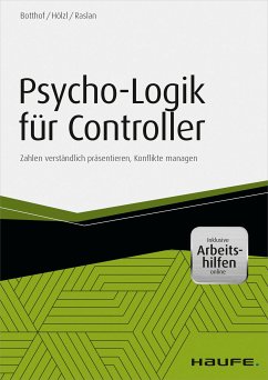 Psycho-Logik für Controller - inkl. Arbeitshilfen online (eBook, PDF) - Botthof, Heinz-Josef; Hölzl, Franz; Raslan, Nadja