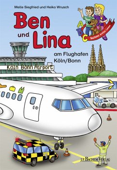 Ben und Lina am Flughafen Köln/Bonn (eBook, PDF) - Siegfried, Melle