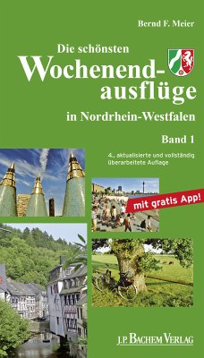 Die schönsten Wochenendausflüge in Nordrhein Westfalen, Band 1 (eBook, PDF) - Meier, Bernd F