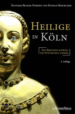 Heilige in Köln (eBook, ePUB) - Becker-Huberti, Manfred; Beikircher, Konrad