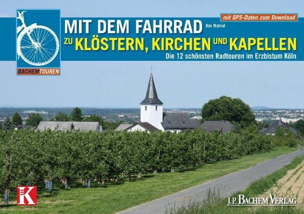 Mit dem Fahrrad zu Klöstern, Kirchen und Kapellen (eBook, PDF)