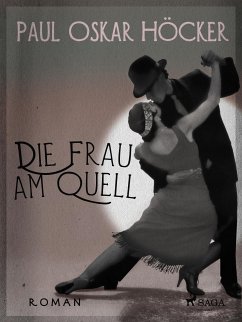 Die Frau am Quell (eBook, ePUB) - Höcker, Paul Oskar