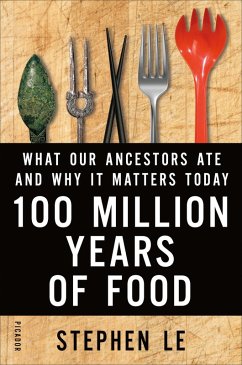 100 Million Years of Food (eBook, ePUB) - Le, Stephen