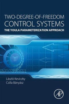 Two-Degree-of-Freedom Control Systems (eBook, ePUB) - Kevickzy, László; Banyasz, Cs.