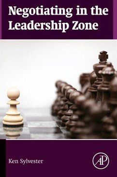 Negotiating in the Leadership Zone (eBook, ePUB) - Sylvester, Ken