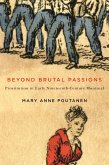 Beyond Brutal Passions (eBook, ePUB)