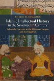 Islamic Intellectual History in the Seventeenth Century (eBook, ePUB)