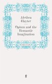 Opium and the Romantic Imagination (eBook, ePUB)