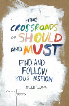 The Crossroads of Should and Must (eBook, ePUB) - Luna, Elle