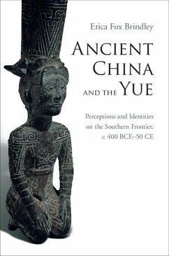 Ancient China and the Yue (eBook, ePUB) - Brindley, Erica Fox