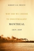 Why Did We Choose to Industrialize? (eBook, ePUB)