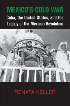 Mexico's Cold War (eBook, ePUB) - Keller, Renata