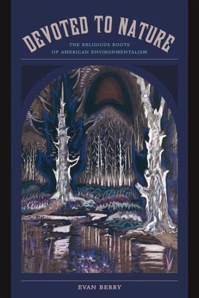 Devoted to Nature (eBook, ePUB) Devoted to Nature (eBook, ePUB)