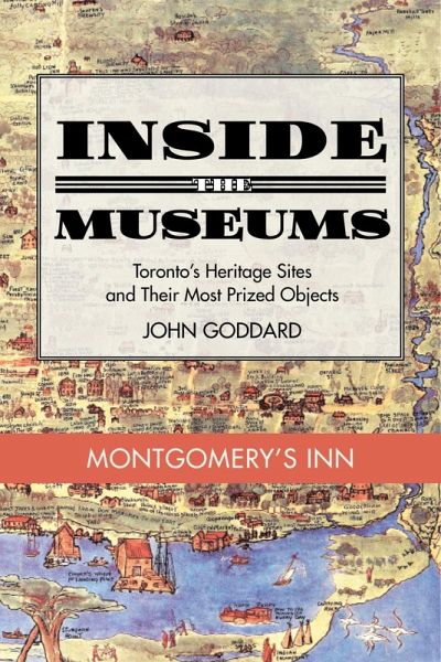 Inside the Museum - Montgomery's Inn (eBook, ePUB) Inside the Museum - Montgomery's Inn (eBook, ePUB)