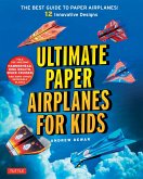 Ultimate Paper Airplanes for Kids (eBook, ePUB)