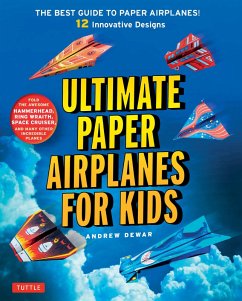 Ultimate Paper Airplanes for Kids (eBook, ePUB) - Dewar, Andrew