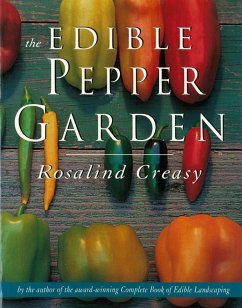 Edible Pepper Garden (eBook, ePUB) - Creasy, Rosalind