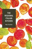 Regional Italian Kitchen (eBook, ePUB) Regional Italian Kitchen (eBook, ePUB)