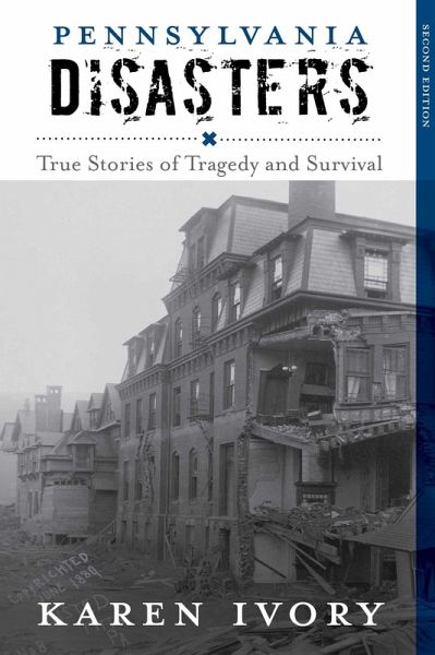 Pennsylvania Disasters (eBook, ePUB) Pennsylvania Disasters (eBook, ePUB)