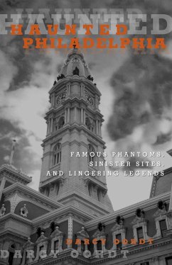 Cover Haunted Philadelphia (eBook, ePUB)
