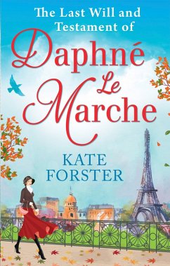 The Last Will And Testament Of Daphné Le Marche (eBook, ePUB) - Forster, Kate