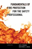 Fundamentals of Fire Protection for the Safety Professional (eBook, ePUB) Fundamentals of Fire Protection for the Safety Professional (eBook, ePUB)