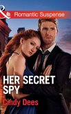 Her Secret Spy (Mills & Boon Romantic Suspense) (Code: Warrior SEALs, Book 2) (eBook, ePUB)