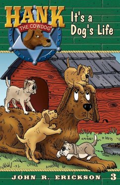 It's A Dog's Life (eBook, ePUB) - Erickson, John R.