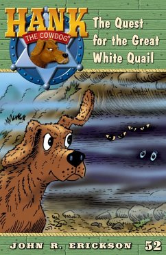 The Quest fort the Great White Quail (eBook, ePUB) - Erickson, John R.