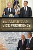 The American Vice Presidency (eBook, ePUB)