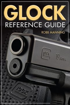 Glock Reference Guide (eBook, ePUB) - Manning, Robb