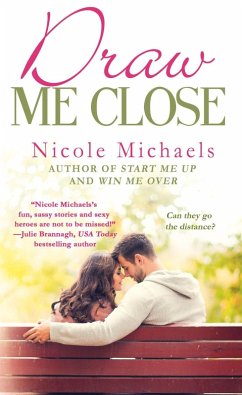 Draw Me Close (eBook, ePUB) - Michaels, Nicole