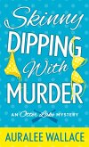 Skinny Dipping with Murder (eBook, ePUB) Skinny Dipping with Murder (eBook, ePUB)